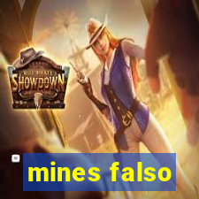 mines falso